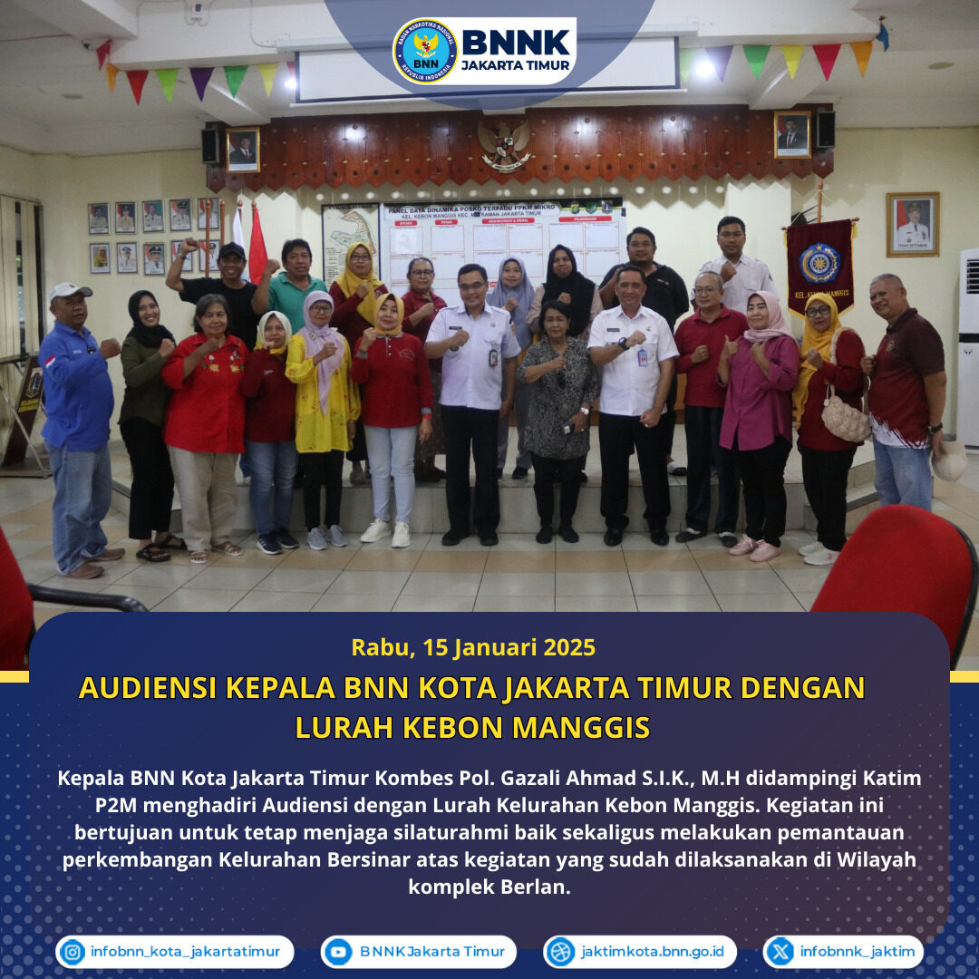 Audiensi Kepala BNN Kota Jakarta Timur Dengan Lurah Kebon Manggis Audiensi Kepala BNN Kota Jakarta Timur Dengan Lurah Kebon Manggis